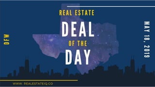 Real Estate Deal of the Day DFW May 18