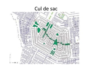 Cul de sac
 