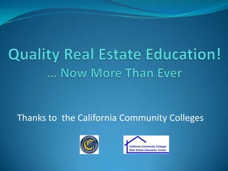 Thanks to the California Community Colleges
 