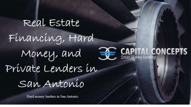 Real Estate Financing,
Hard Money, and Private
Lenders in San Antonio
Hard money lenders in San Antonio
 