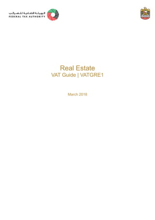 Real Estate
VAT Guide | VATGRE1
March 2018
 