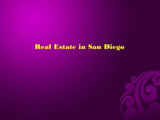 Real Estate in San Diego
 