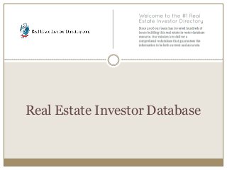Real Estate Investor Database

 