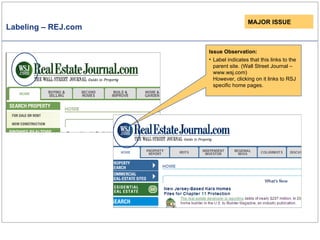 Labeling – REJ.com MAJOR ISSUE Issue Observation: Label indicates that this links to the parent site. (Wall Street Journal – www.wsj.com) However, clicking on it links to RSJ specific home pages.  