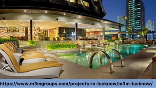 https://www.m3mgroups.com/projects-in-lucknow/m3m-lucknow/
 