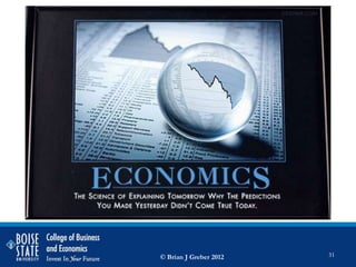 © Brian J Greber 2012   31
 