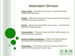 Why Real Estate…Why Now? Historically low interest rates offer excellent financing at low fixed rates