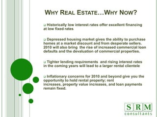  Inflation will drive up prices of all commodities, including land and housing.