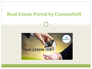 Real Estate Portal by CustomSoft
 
