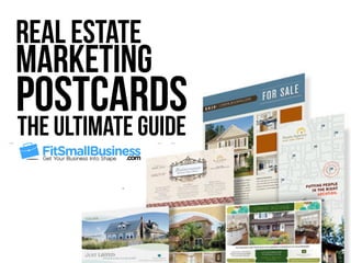 Real Estate
Marketing
PostcardsThe Ultimate Guide
 
