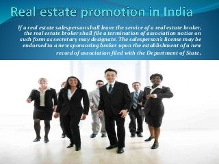 If a real estate salesperson shall leave the service of a real estate broker, 
the real estate broker shall file a termination of association notice on 
such form as secretary may designate. The salesperson’s license may be 
endorsed to a new sponsoring broker upon the establishment of a new 
record of association filed with the Department of State. 
 