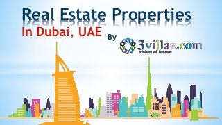 Real Estate Properties 
By 
 