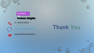 Contact
US
Fortune Heights
91 8584919999
https://bit.ly/2n5Qh0q
enquiry@fortunerealty.in
 