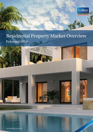 Residential Property Market Overview
February 2014

 