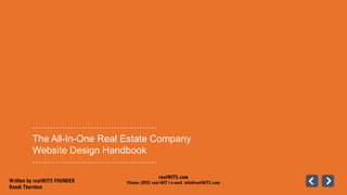 :
The All-In-One Real Estate Company
Website Design Handbook
…………………………………….
…………………………………….
 