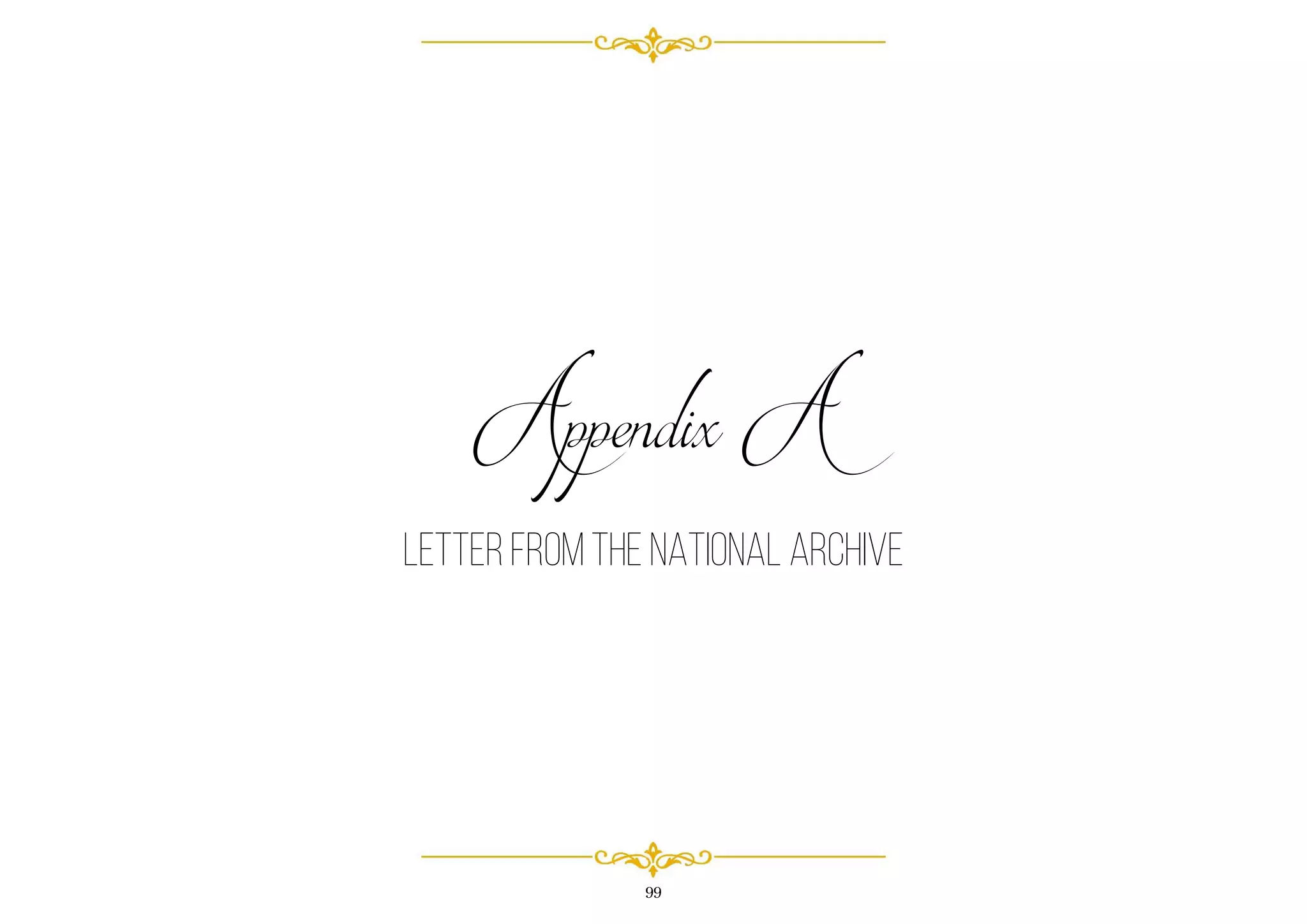 99
Appendix A
LETTER FROM THE NATIONAL ARCHIVE
 