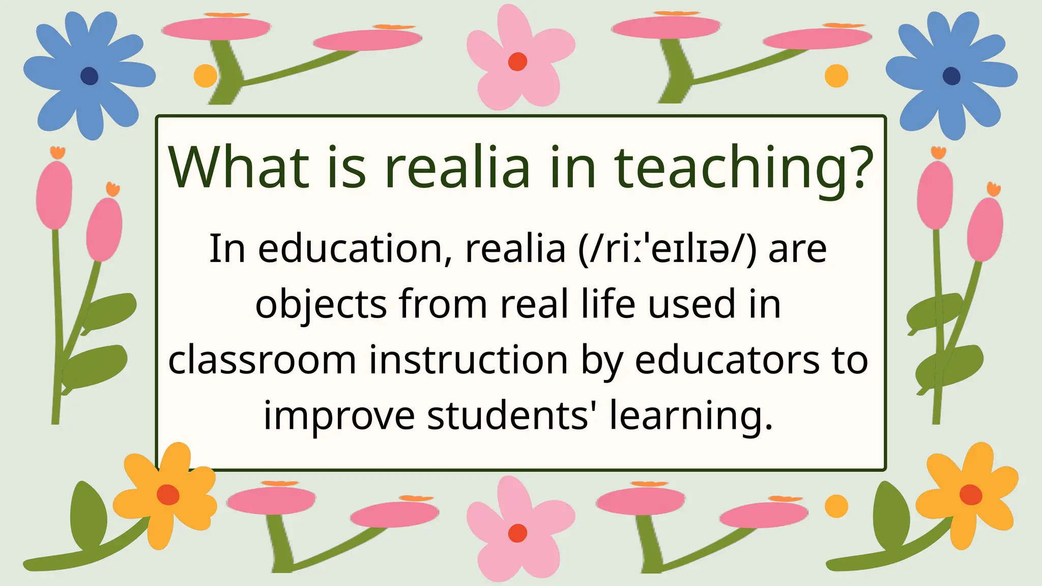 Realia Realia Approach in Teaching.pptxdashdgfasDGHASgfdasGHSDGHASdfghasd | PPTX