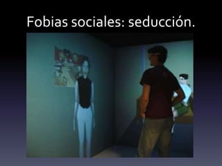 Fobias sociales: seducción.