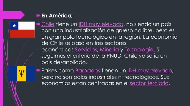 Paises desarrollados y subdesarrollados.