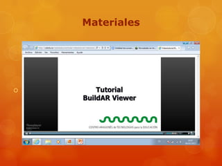 Materiales




 Programa BuildAR Viewer
 
