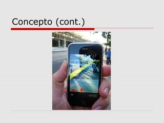 Concepto (cont.)
 