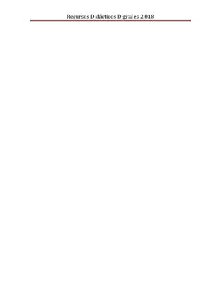 Recursos Didácticos Digitales 2.018
 