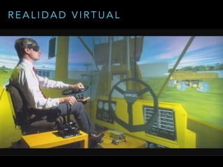 R E A L I D A D V I R T U A L
 
