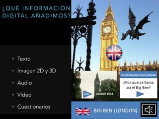 • Texto
• Imagen 2D y 3D
• Audio
• Vídeo
• Cuestionarios
¿ Q U É I N F O R M A C I Ó N
D I G I TA L A Ñ A D I M O S ?
 