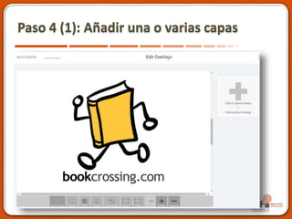 Paso 4 (1): Añadir una o varias capas
 