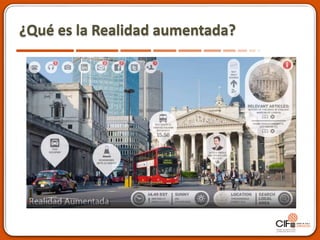 ¿Qué es la Realidad aumentada?
 