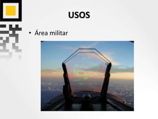 USOS
• Área militar
 
