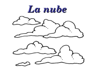 La nube 