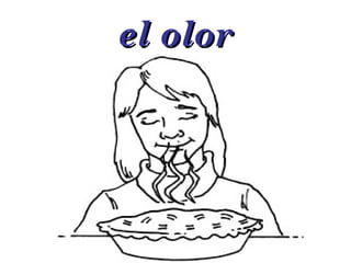el olor 