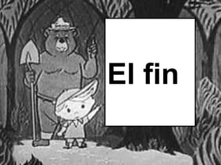 El fin 