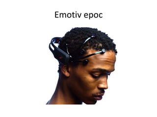 Emotiv epoc
 