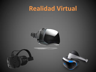 Realidad Virtual
 