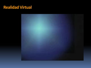 Realidad Virtual

 