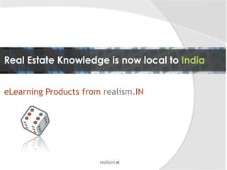 Strategies for Real Estate eLearning Products from realism.IN 