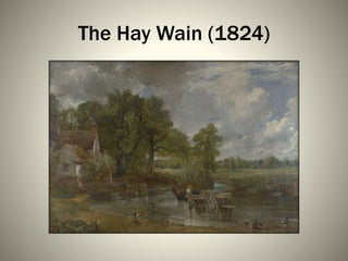 The Hay Wain (1824)
 