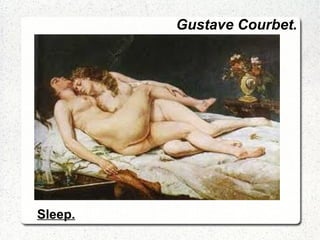 Gustave Courbet. Sleep.
