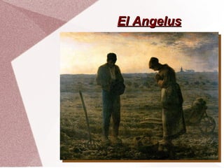 El Angelus 