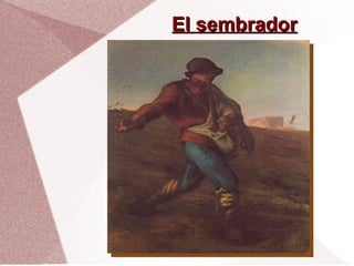El sembrador 