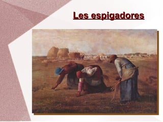 Les espigadores 