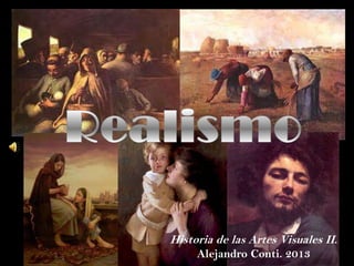 Historia de las Artes Visuales II.
Alejandro Conti. 2013
 