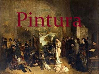 Pintura
 