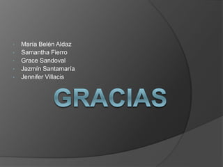 • María Belén Aldaz
• Samantha Fierro
• Grace Sandoval
• Jazmín Santamaría
• Jennifer Villacis
 