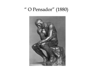 “  O Pensador” (1880) 
