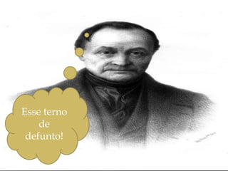 Positivismo: a racionalidade e o cientificismo molda a sociedade – Auguste ComteEsse terno de defunto!