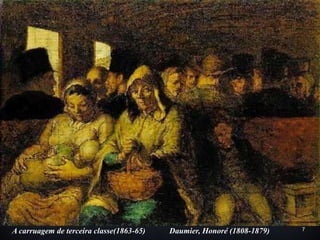7A carruagem de terceira classe(1863-65) Daumier, Honoré (1808-1879)
 