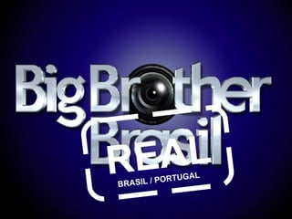 REAL
BRASIL / PORTUGAL
 